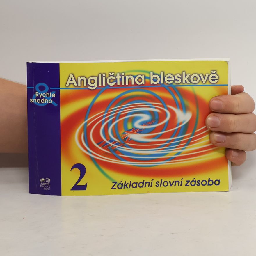 Peisertová Alena Angličtina bleskově 2. Základní slovní zásoba