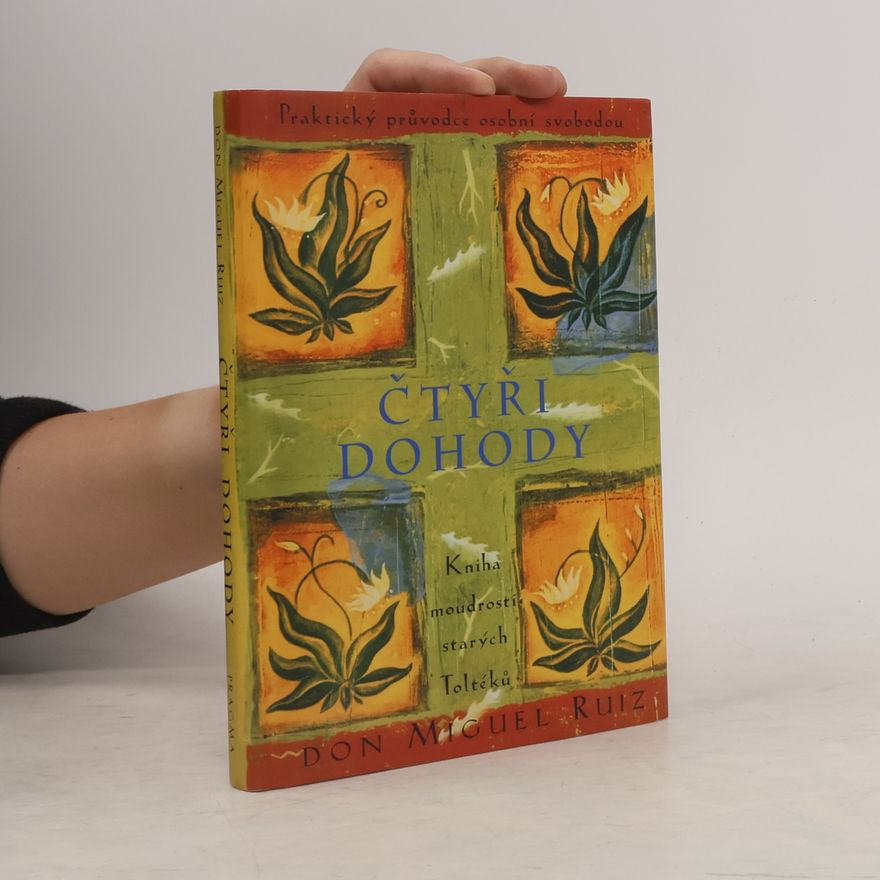 Don Miguel Ruiz Čtyři dohody