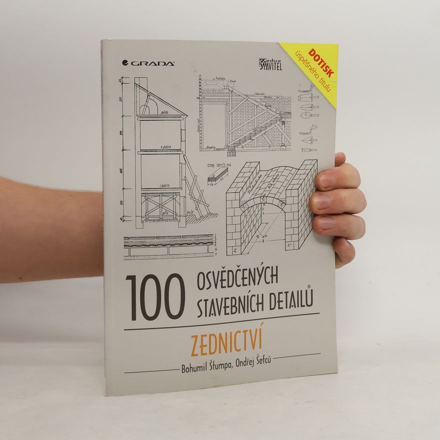 Bohumil Štumpa 100 osvědčených stavebních detailů zednictví