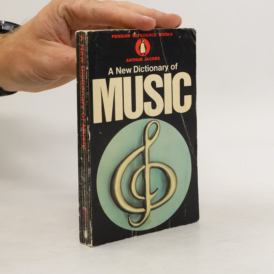 Arthur Jacobs A new Dictionary of Music