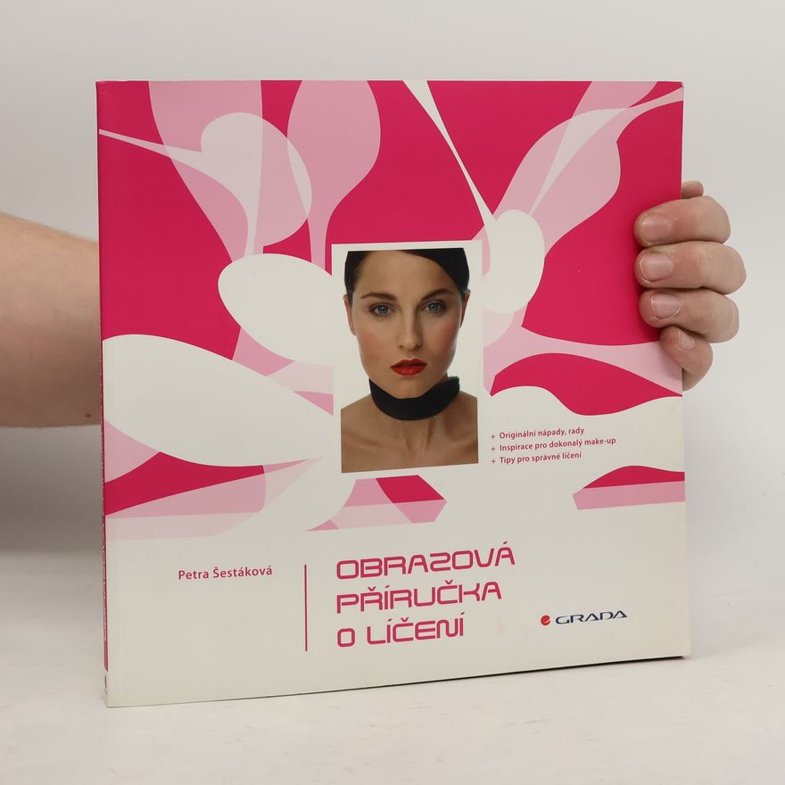 Petra Šestáková Obrazová příručka o líčení