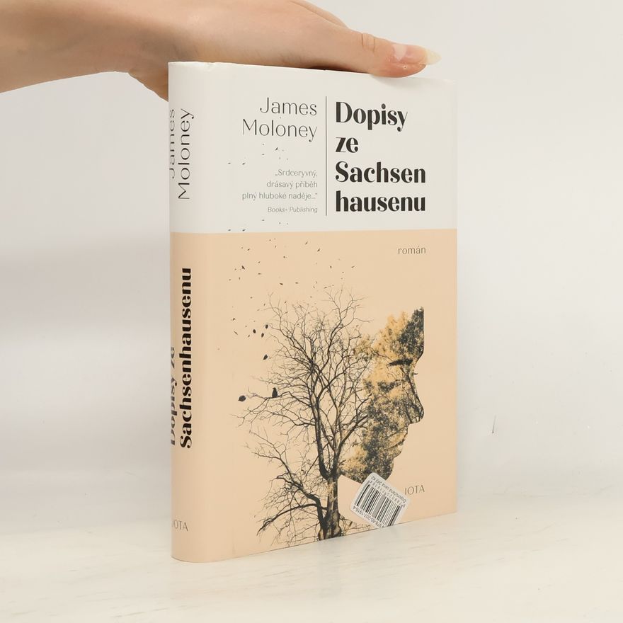 James Moloney Dopisy ze Sachsenhausenu