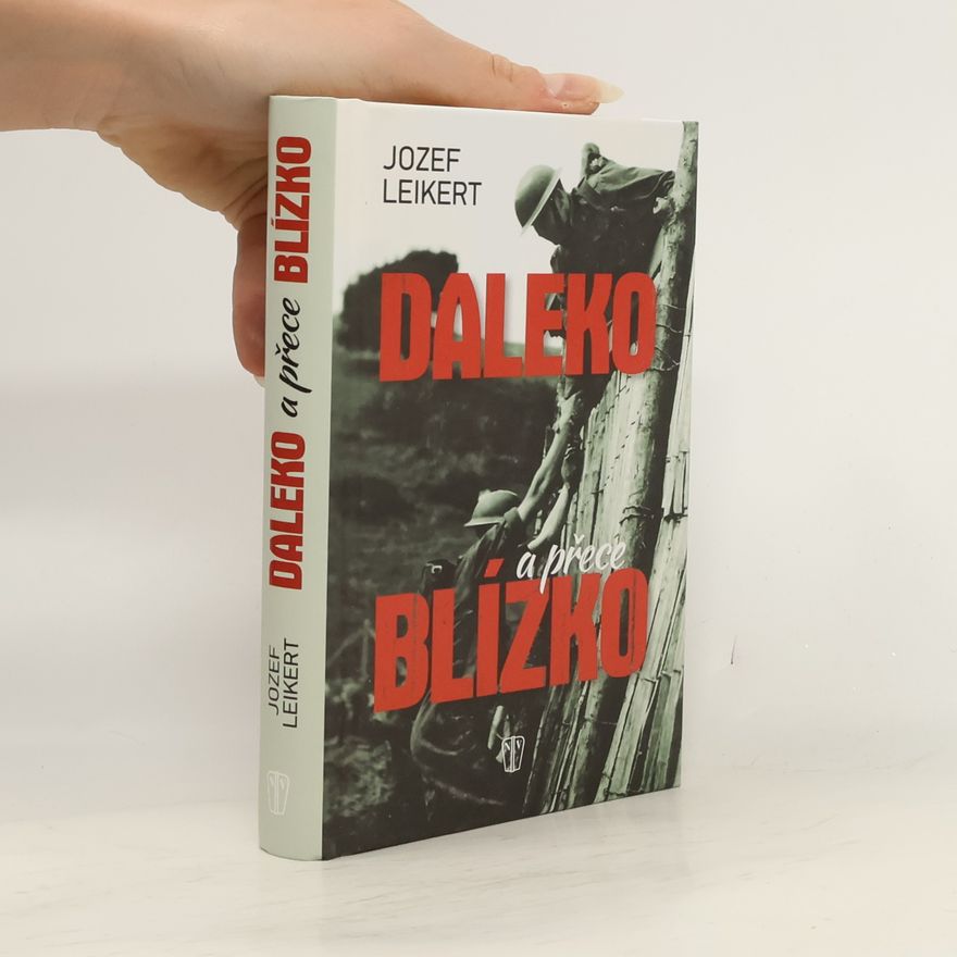 Miroslava Poláková Daleko a přece blízko : čeští a slovenští studenti po 17. listopadu 1939 v československé zahraniční armádě