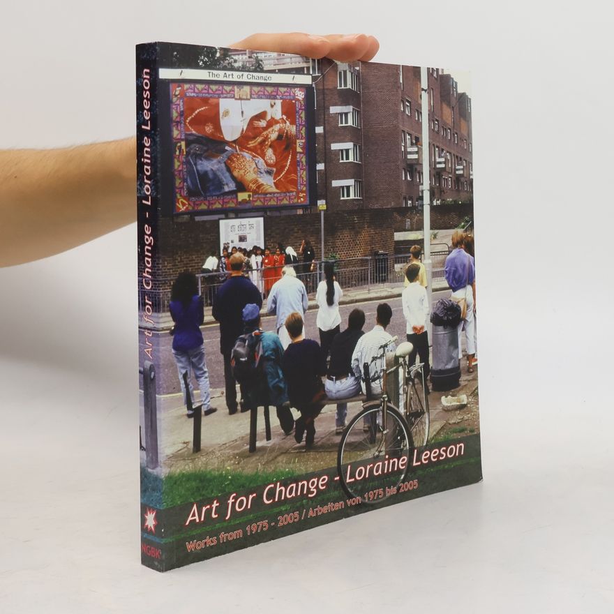 Loraine Leeson Art For Change - Loraine Leeson