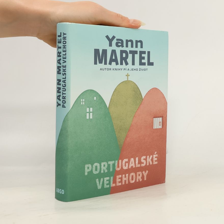 Yann Martel Portugalské velehory