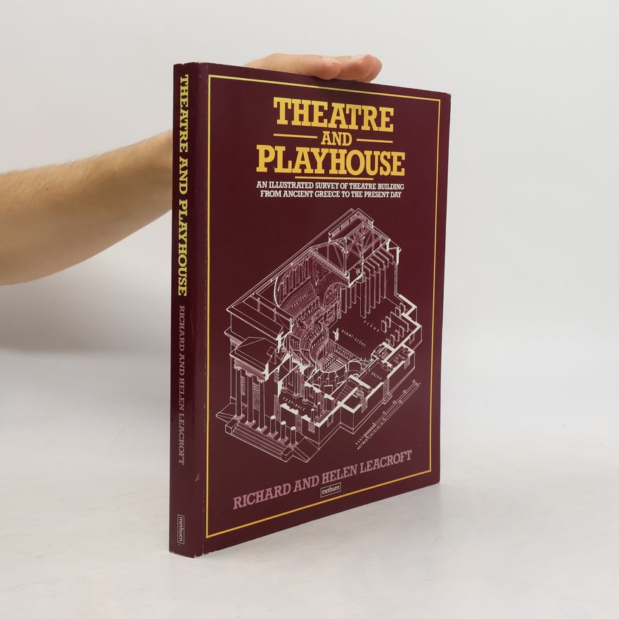 Richard Leacroft Theatre and Playhouse
