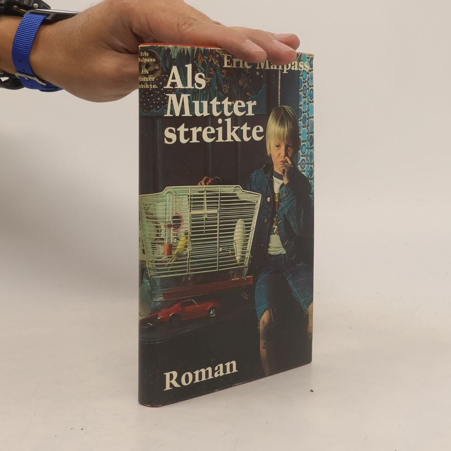 Eric Malpass Als Mutter streikte