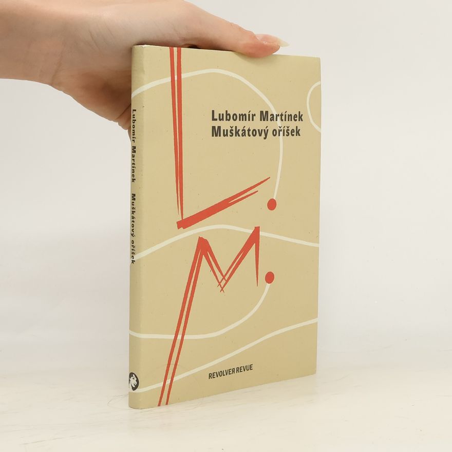 Lubomír Martínek Muškátový oříšek