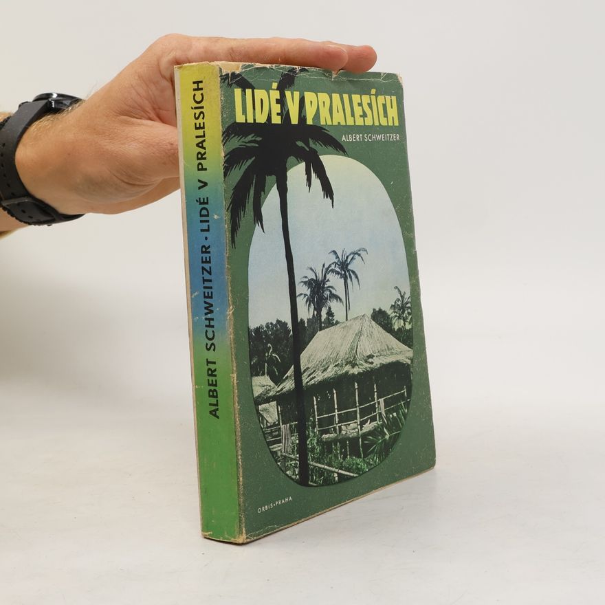 Albert Schweitzer Lidé v pralesích