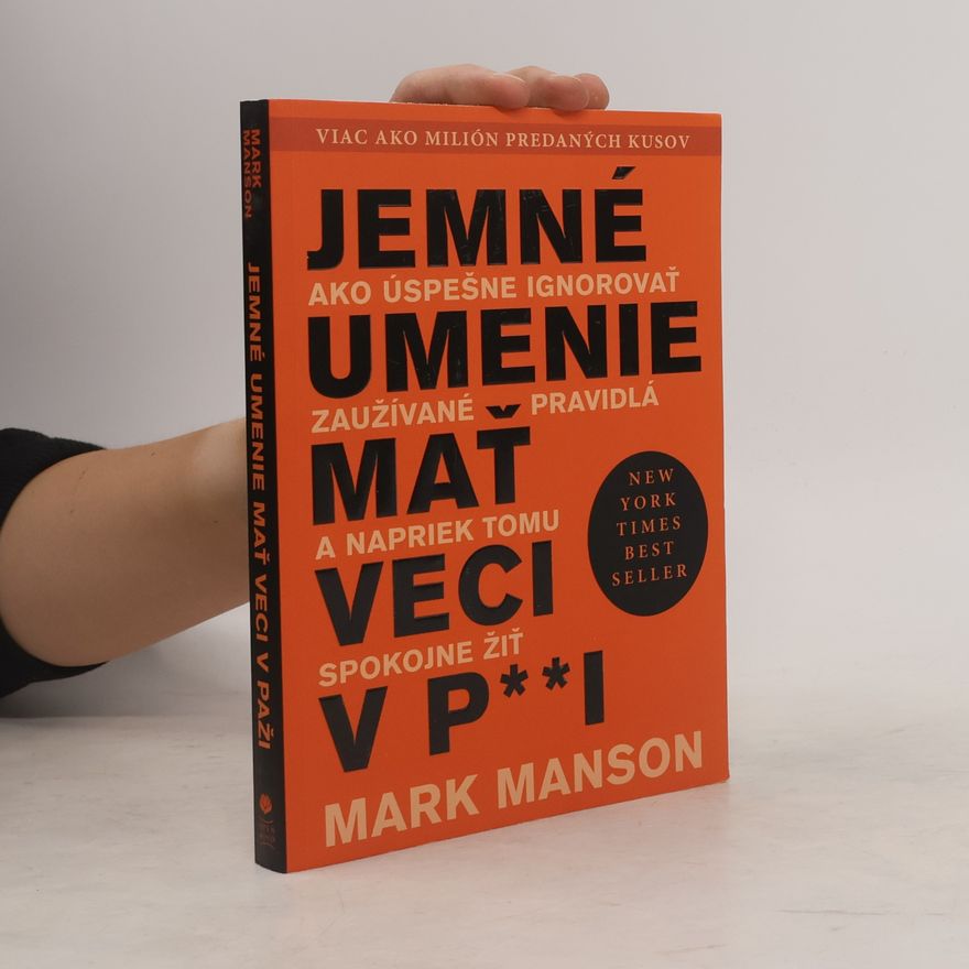 Mark Manson Jemné umenie mať veci v p**i