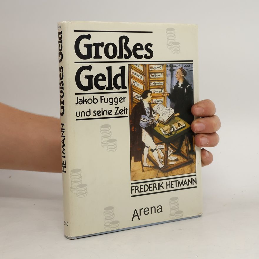 Hans-Christian Kirsch Großes Geld. Jakob Fugger und seine Zeit.