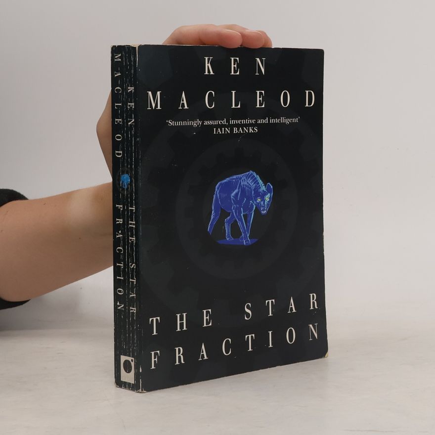 Ken MacLeod The Star Fraction