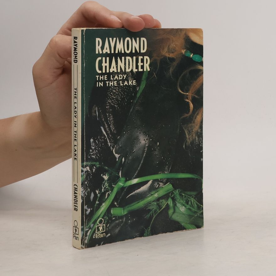 Raymond Chandler The Lady in the Lake