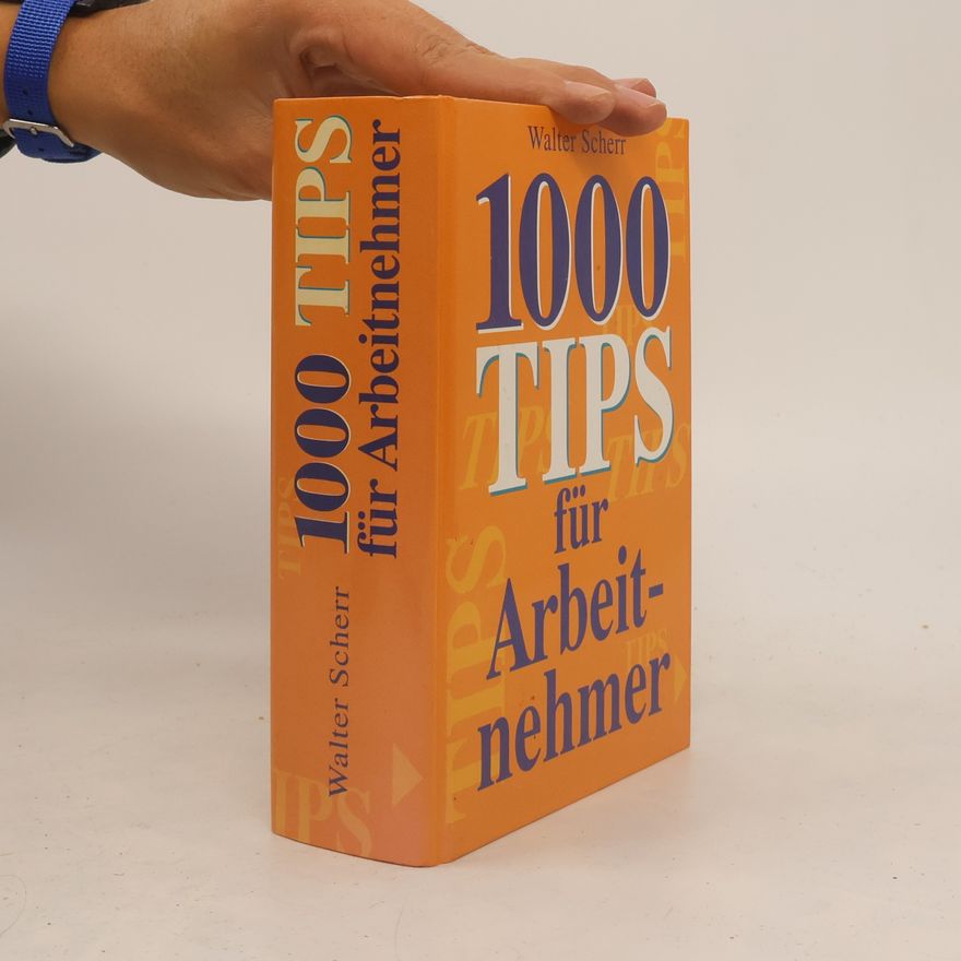 Autorenkollektiv 1000 Tips für Arbeitnehmer