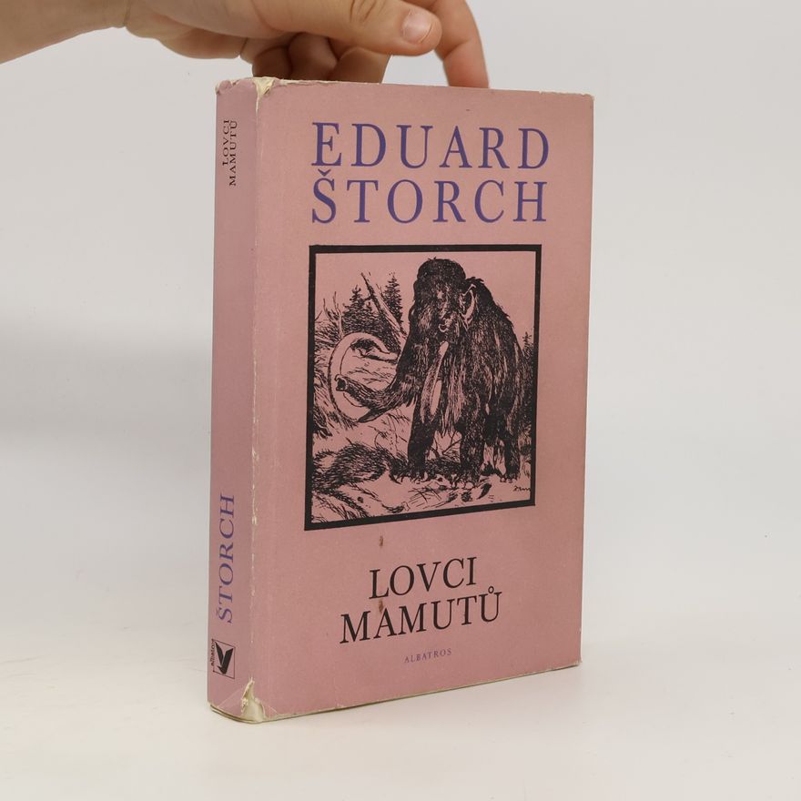 Eduard Štorch Lovci mamutů