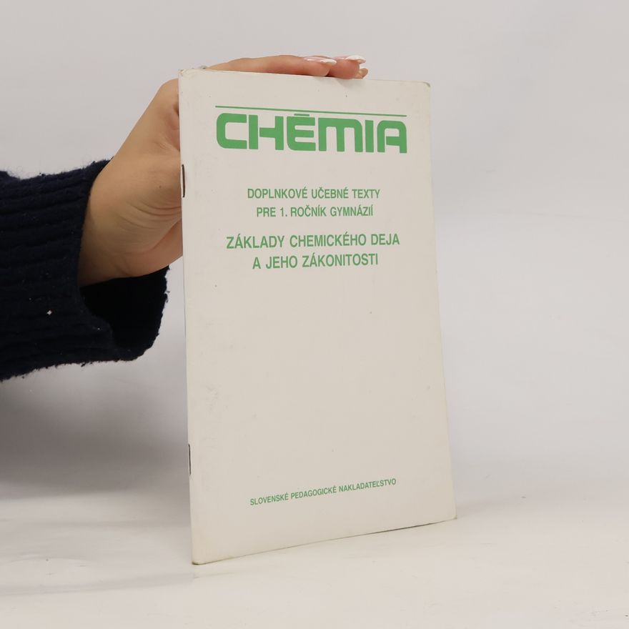 Autorenkollektiv Základy chemického deja a jeho zákonitosti