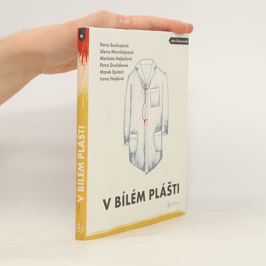 Petra Soukupová V bílém plášti