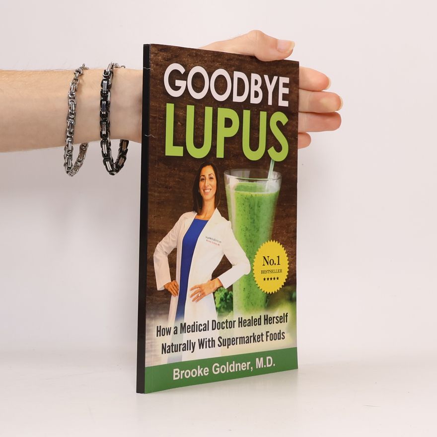 Brooke Goldner Goodbye Lupus