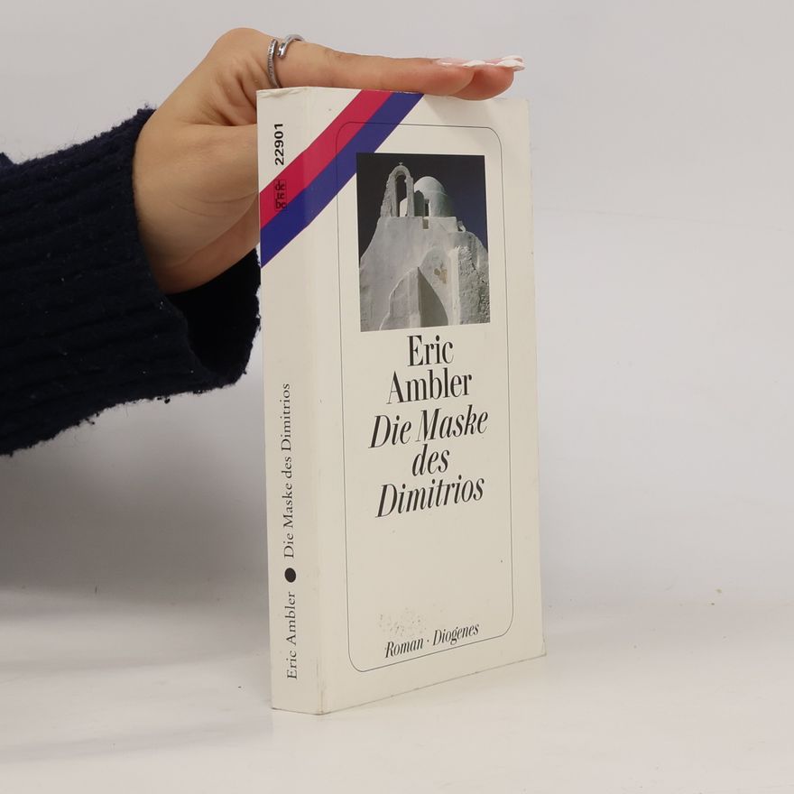Eric Ambler Die Maske des Dimitrios