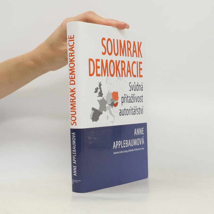 Anne Applebaum Soumrak demokracie