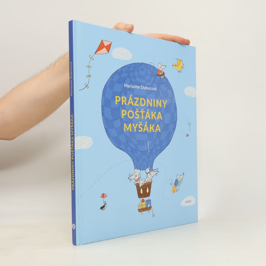 Marianne Dubuc Prázdniny pošťáka Myšáka