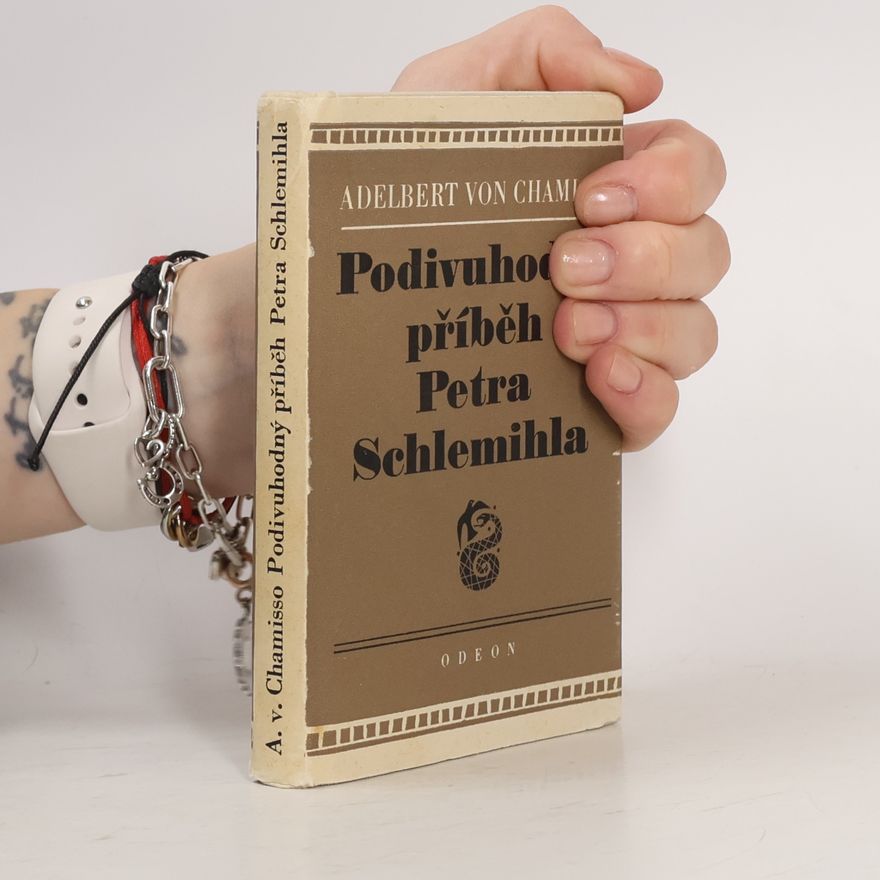 Adelbert von Chammiso Podivuhodný příběh Petra Schlemihla