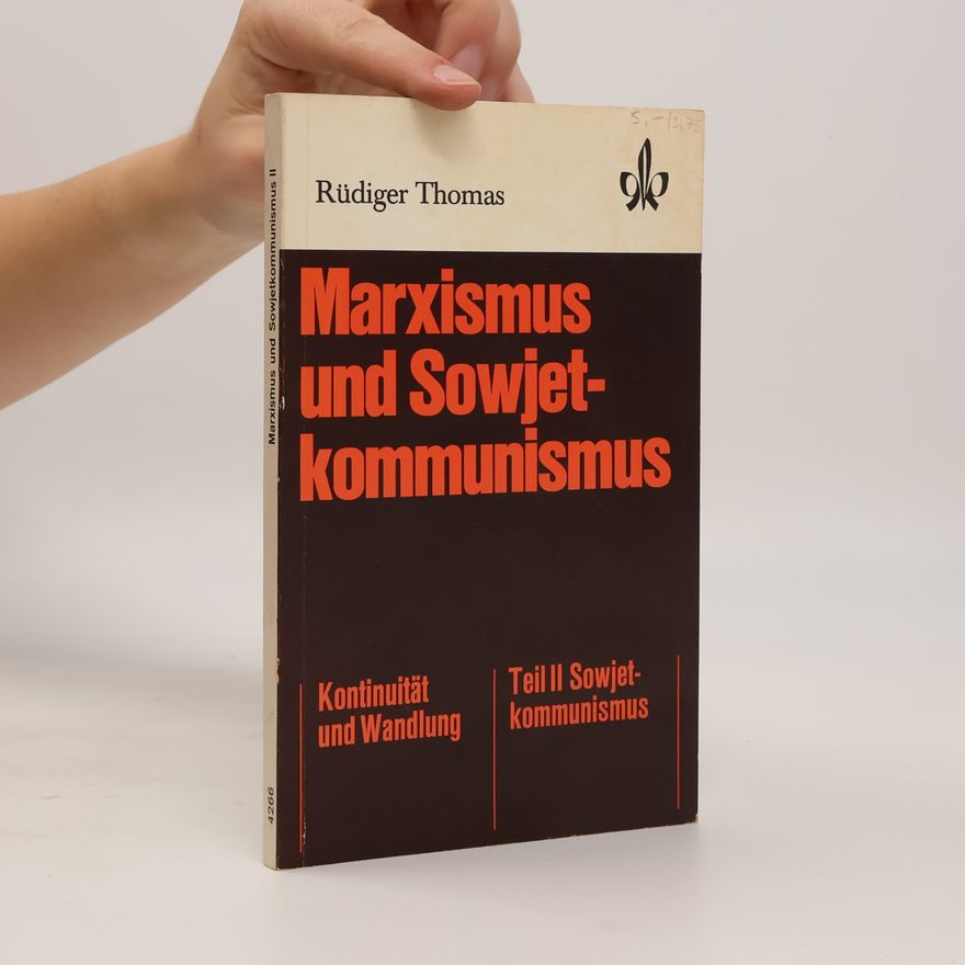 Rüdiger Thomas Marxismus und Sowjetkommunismus
