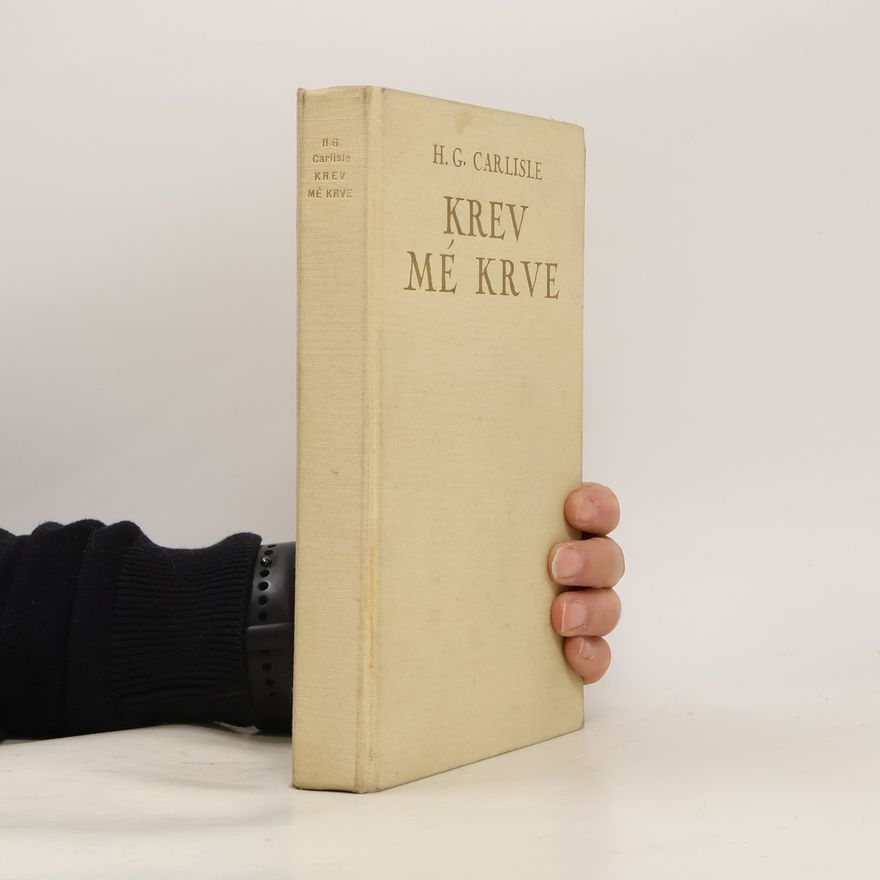 H. G. Carlisle  Krev mé krve