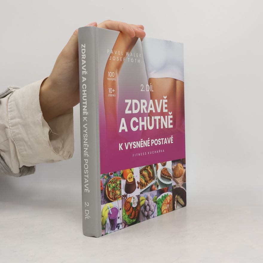 Josef Tóth Zdravě a chutně k vysněné postavě 2