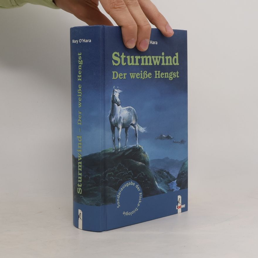 Mary O'Hara Sturmwind. Der weiße Hengst