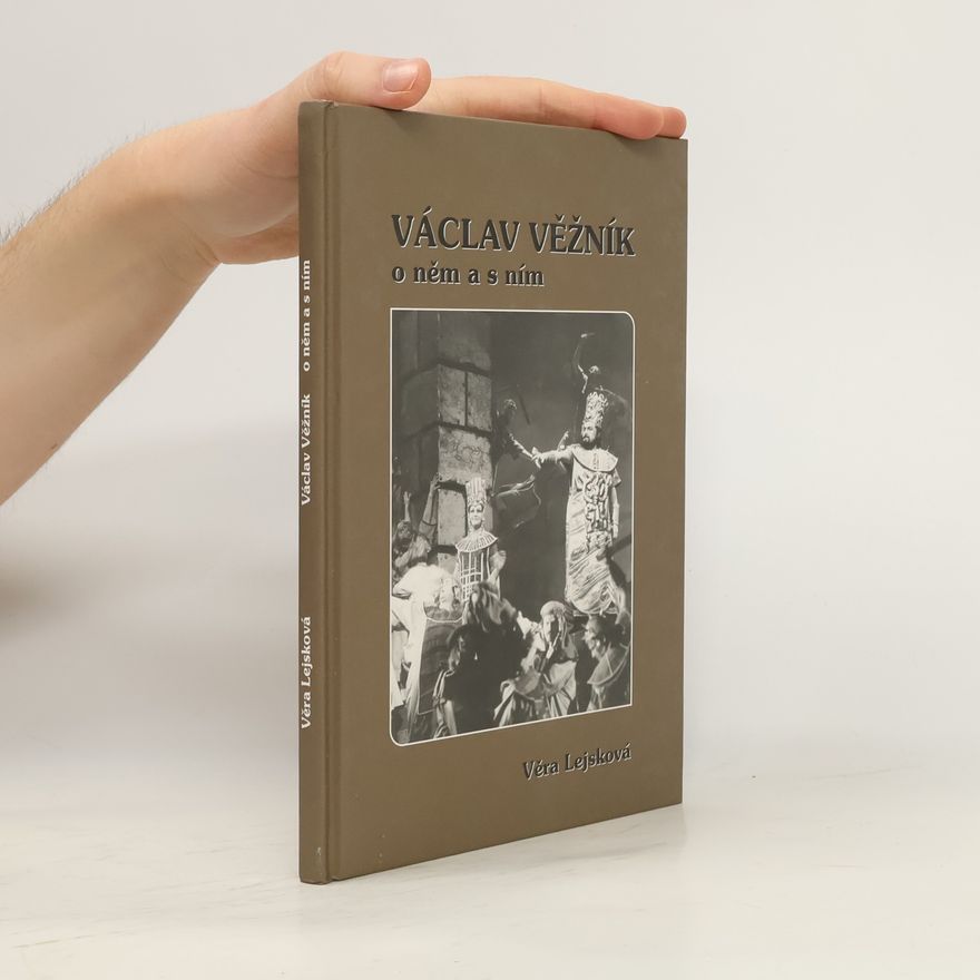 Věra Lejsková Václav Věžník : o něm a s ním