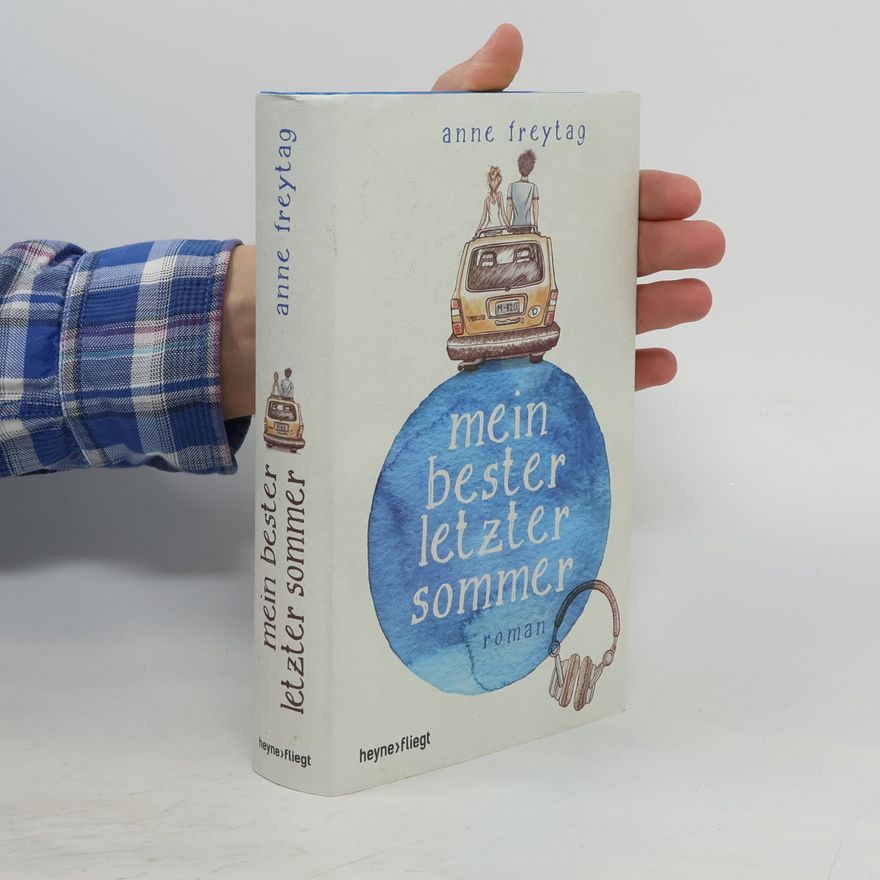 Anne Freytag Mein bester letzter Sommer