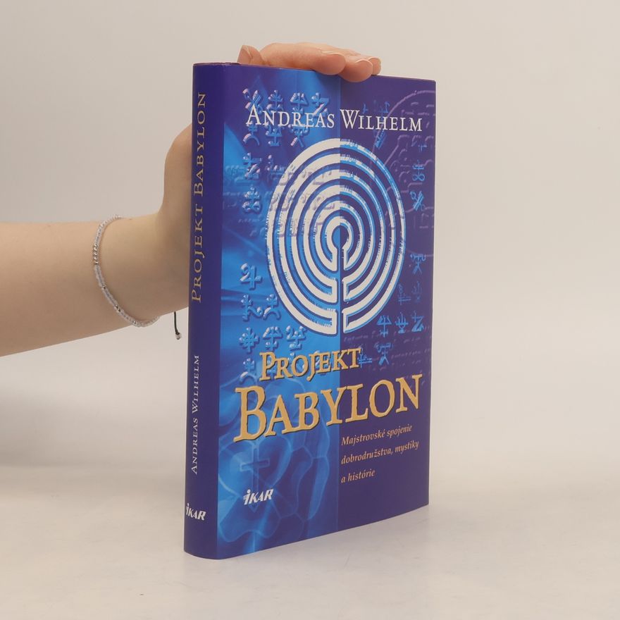 Andreas Wilhelm Projekt Babylon
