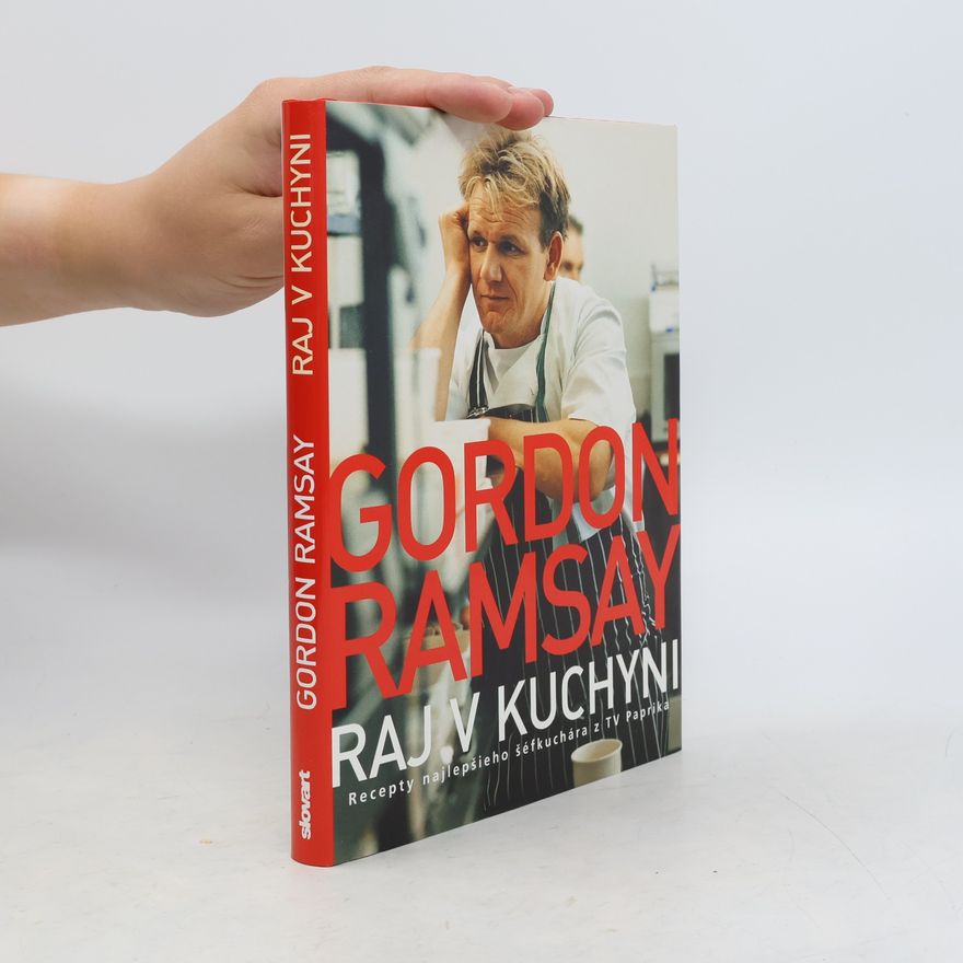 Mark Sargeant Gordon Ramsay. Raj v kuchyni