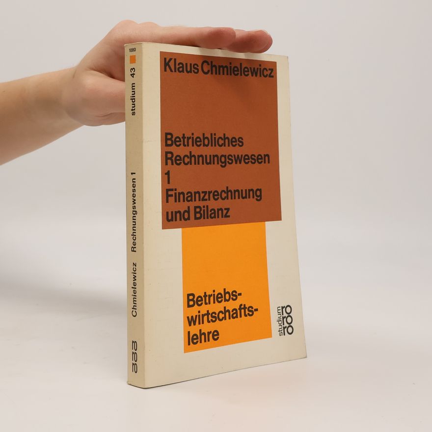 Klaus Chmielewicz Studium - 1: Betriebliches Rechnungswesen