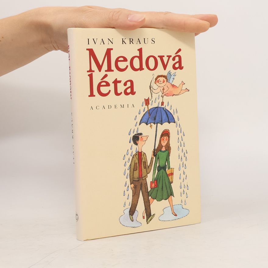 Ivan Kraus Medová léta