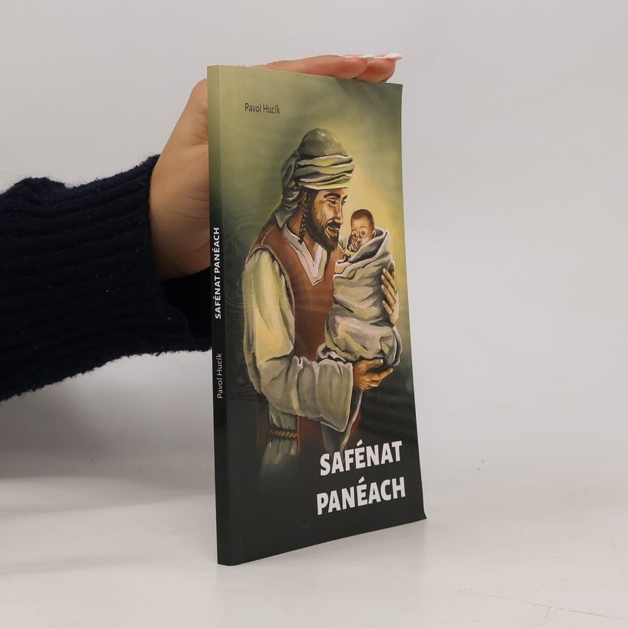 Pavol Hucík Safénat panéach