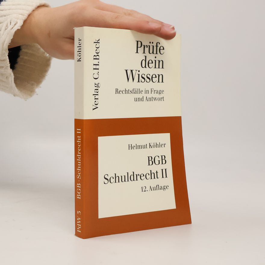 Helmut Köhler Prüfe dein Wissen - 3: BGB, Recht der Schuldverhältnisse 2