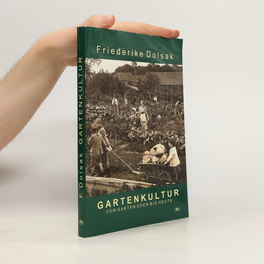 Friederike Dolsak Gartenkultur