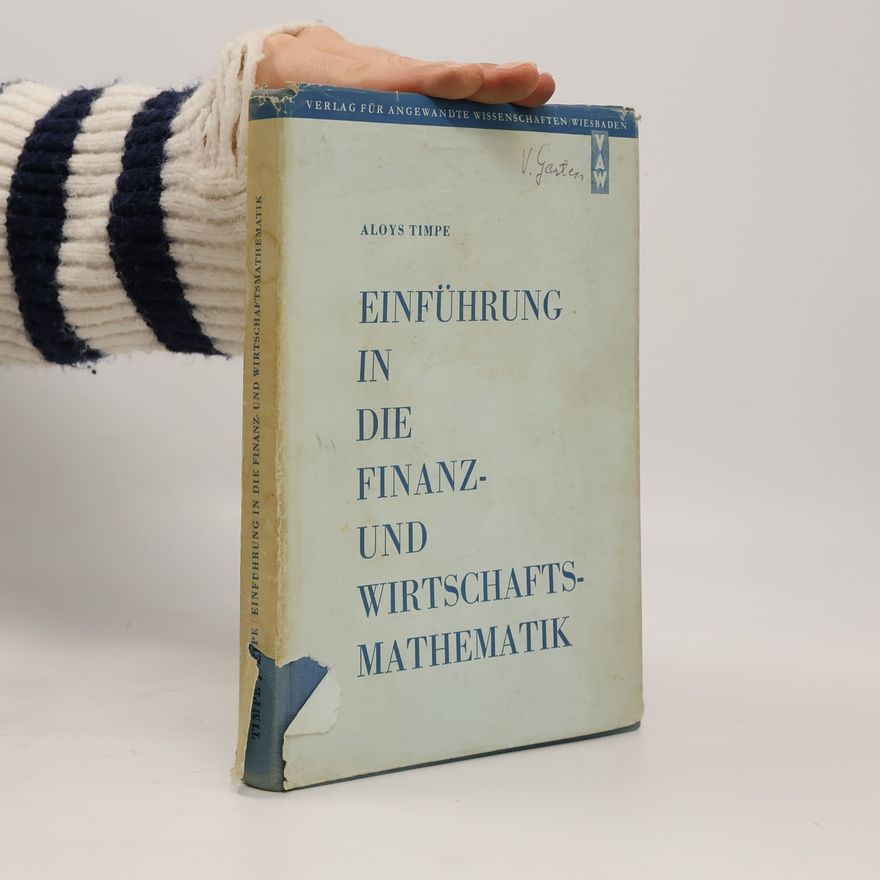 Aloys Timpe Einführung in die Finanz- und Wirtschaftsmathematik