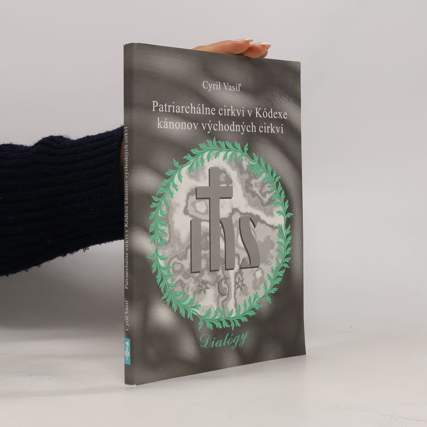 Cyril Vasiľ Patriarchálne cirkvi v Kódexe kánonov východných cirkví