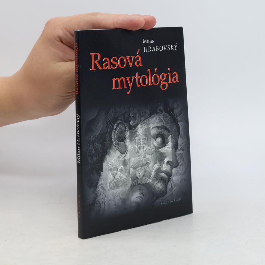 Milan Hrabovský Rasová mytológia