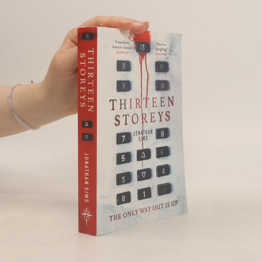 Jonathan Sims Thirteen Storeys