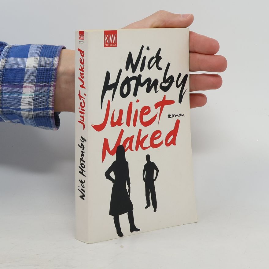 Nick Hornby Juliet, Naked