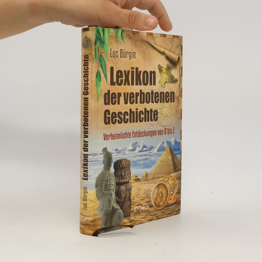 Luc Bürgin Lexikon der verbotenen Geschichte