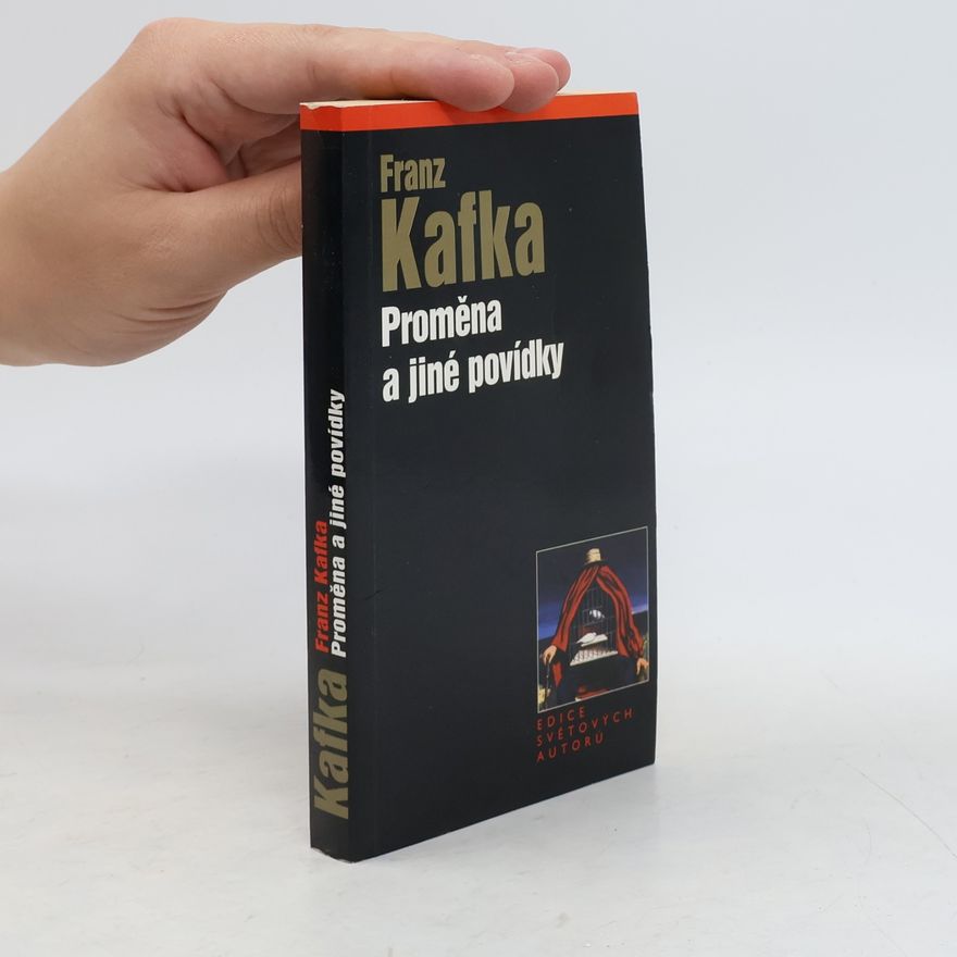 Franz Kafka Proměna a jiné povídky