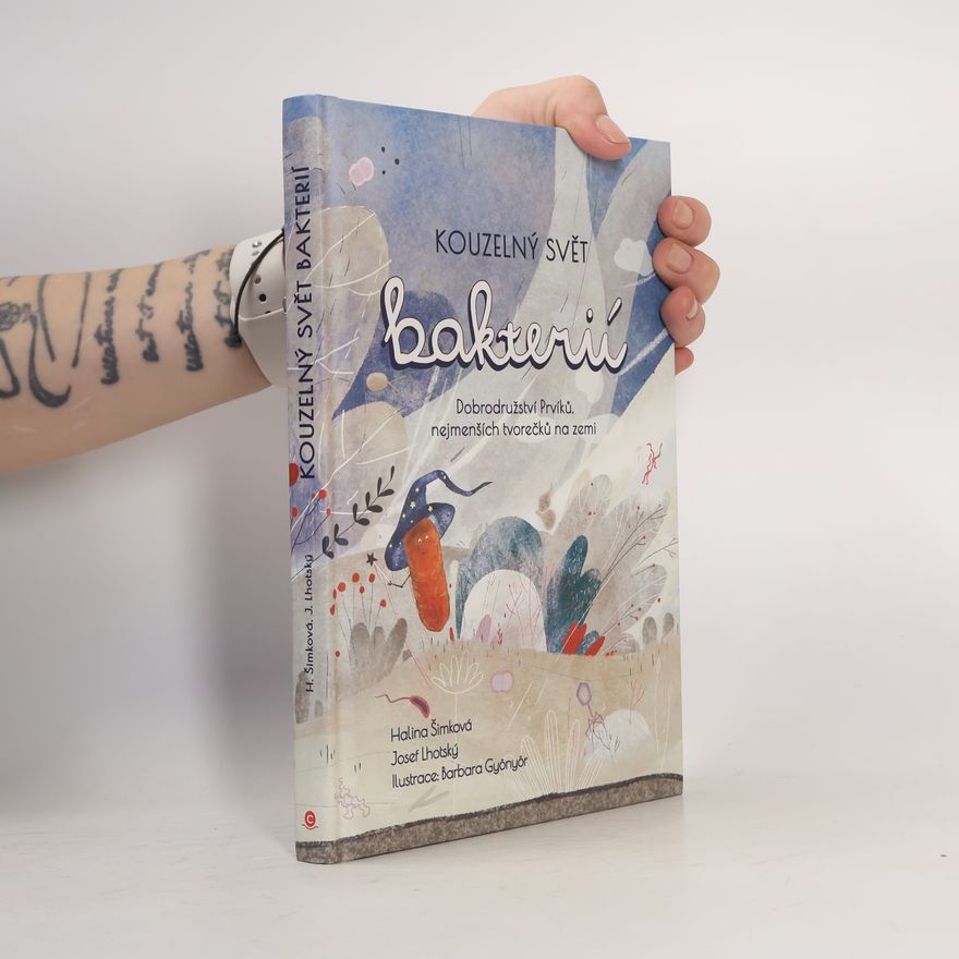 Barbara Gyönyör Kouzelný svět bakterií