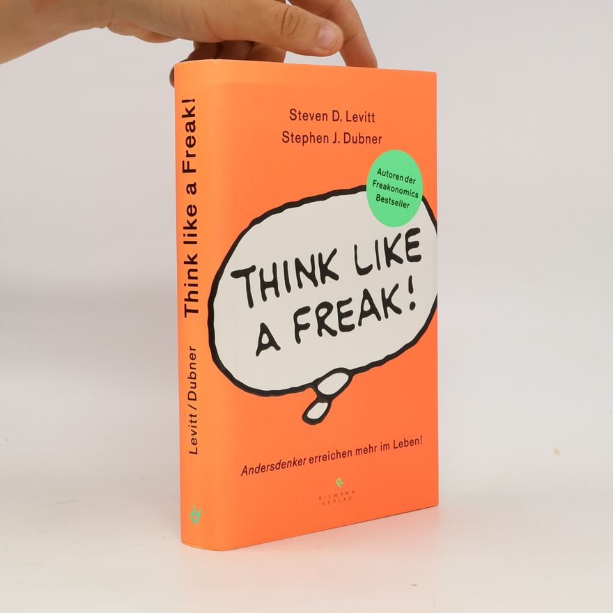 Steven D. Levitt Think like a Freak