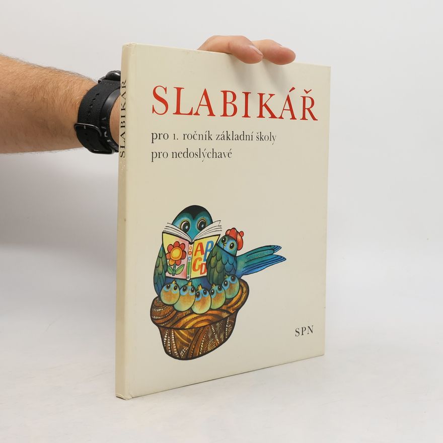 Collectif d'auteurs Slabikář pro 1. ročník základní školy pro nedoslýchavé