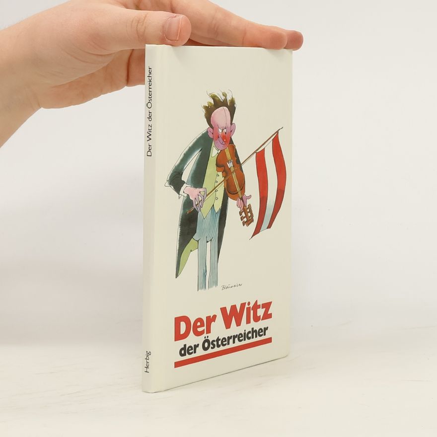 Richard Heinersdorff Der Witz der Österreicher
